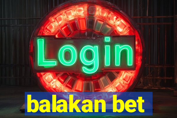 balakan bet